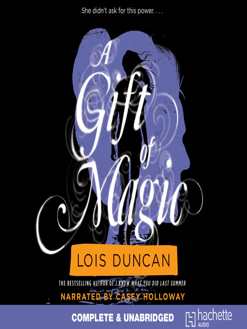 Title details for A Gift of Magic by Lois Duncan - Available